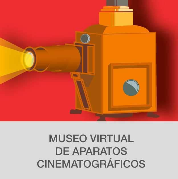 MUSEO VIRTUAL DE APARATOS CINEMATOGRÁFICOS