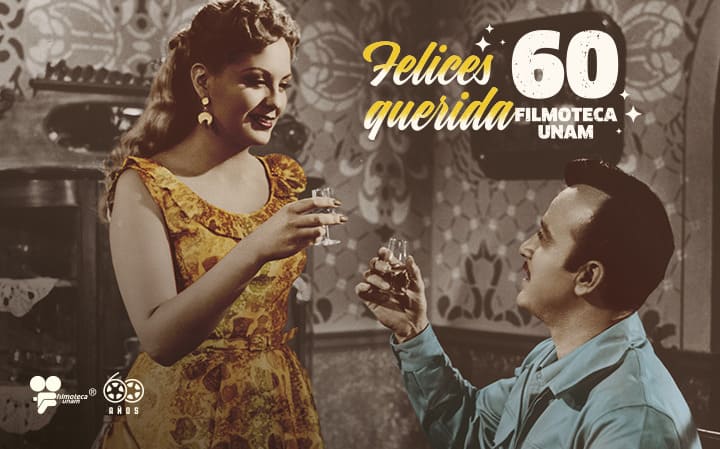 Felices 60 querida Filmoteca