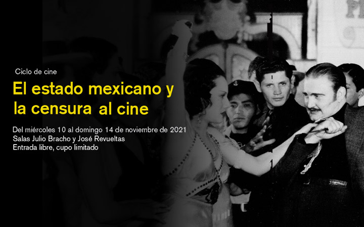 Ciclo-El Estado mexicano y la censura al cine