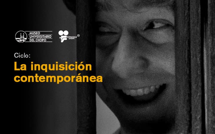 Ciclo de cine: La inquisición contemporánea