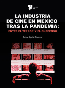 libro La industria de cine en México tras la pandemia